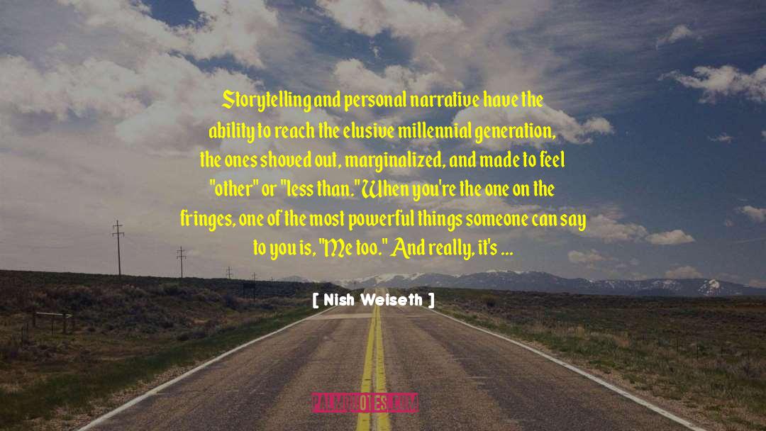 Fringes quotes by Nish Weiseth