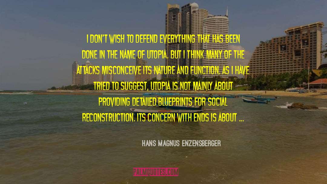Frisians Reconstruction quotes by Hans Magnus Enzensberger