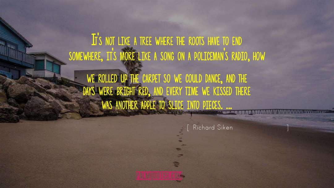 Fritchens Tree quotes by Richard Siken