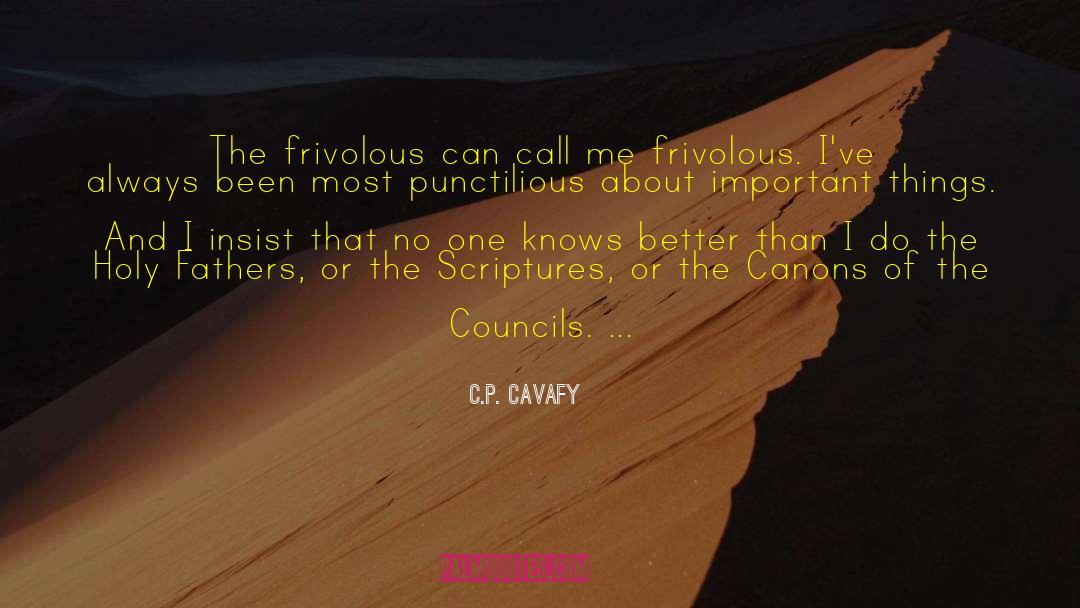 Frivolous quotes by C.P. Cavafy