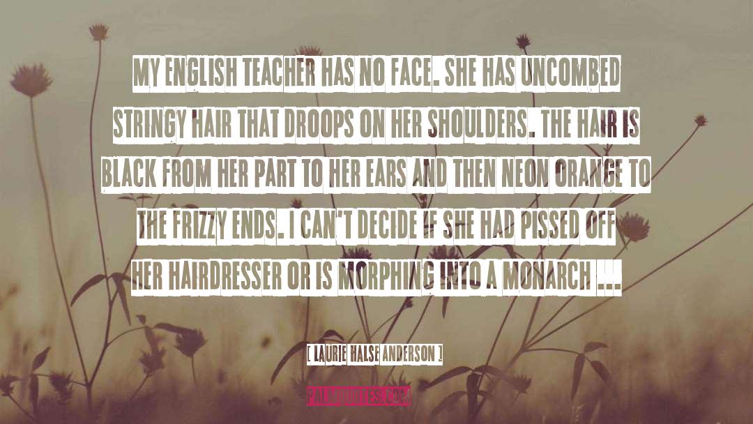 Frizzy quotes by Laurie Halse Anderson