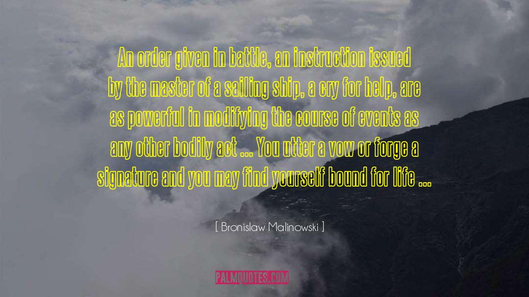 Froehlich Signature quotes by Bronislaw Malinowski