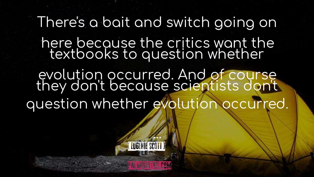 Frog And Scientist quotes by Eugenie Scott