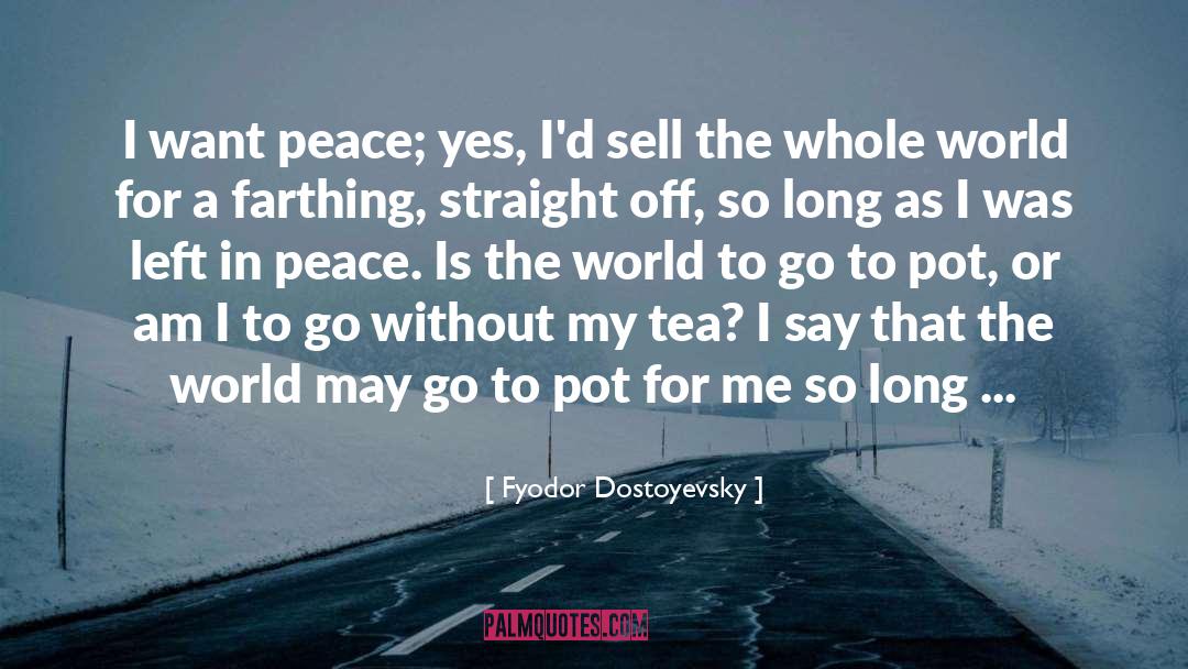 Frog In The Pot quotes by Fyodor Dostoyevsky