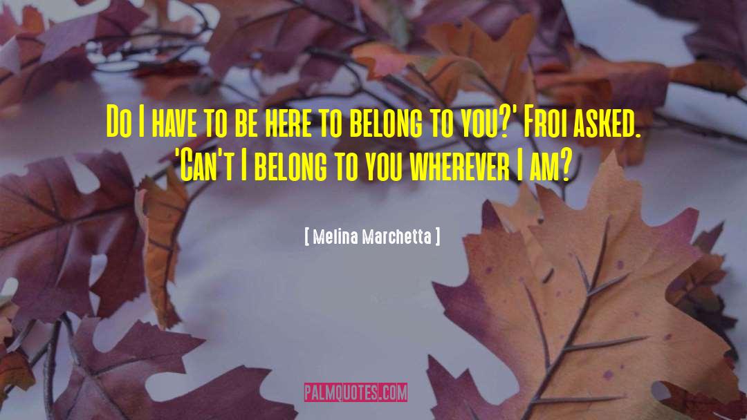 Froi quotes by Melina Marchetta