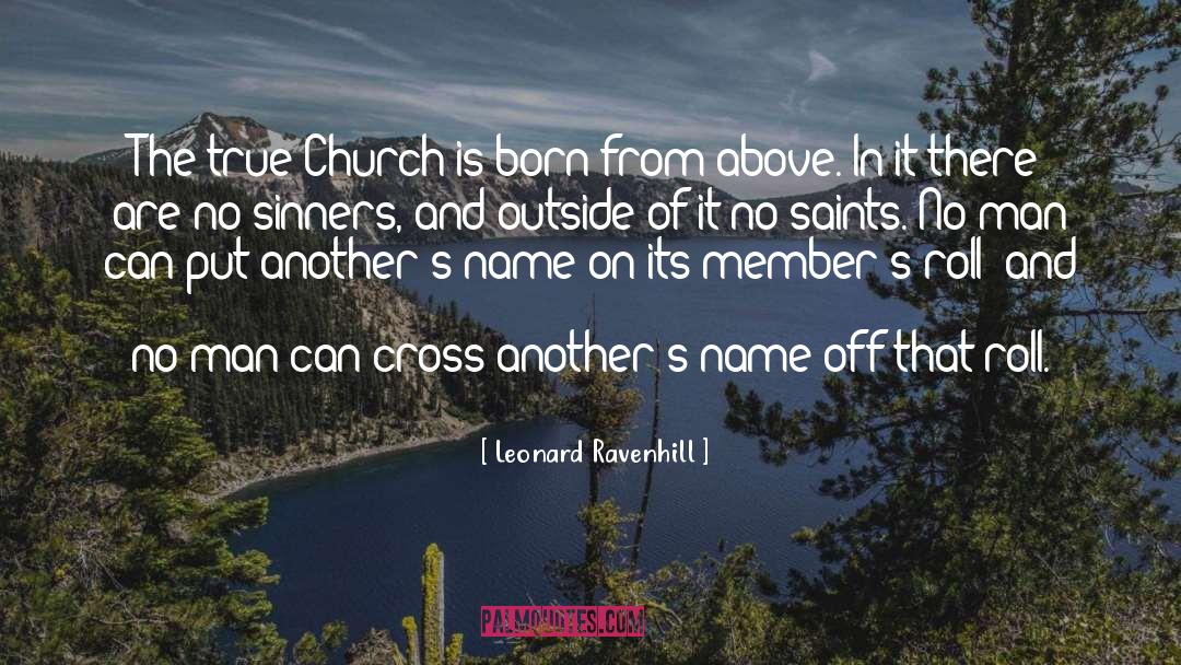 From Above quotes by Leonard Ravenhill