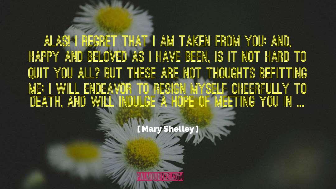 From Beloved Child quotes by Mary Shelley