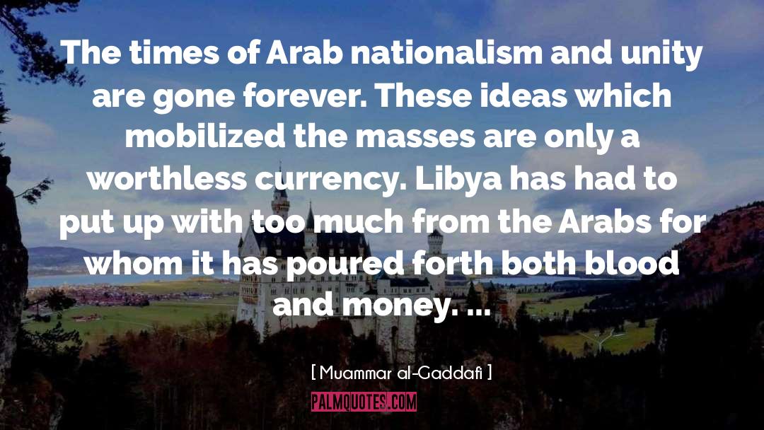 From Blood And Ash quotes by Muammar Al-Gaddafi