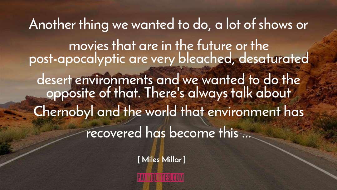 From Chernobyl quotes by Miles Millar