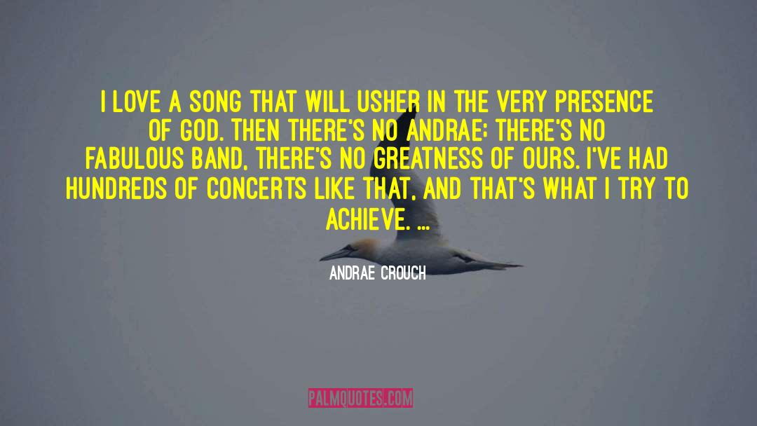 From Fabulous quotes by Andrae Crouch