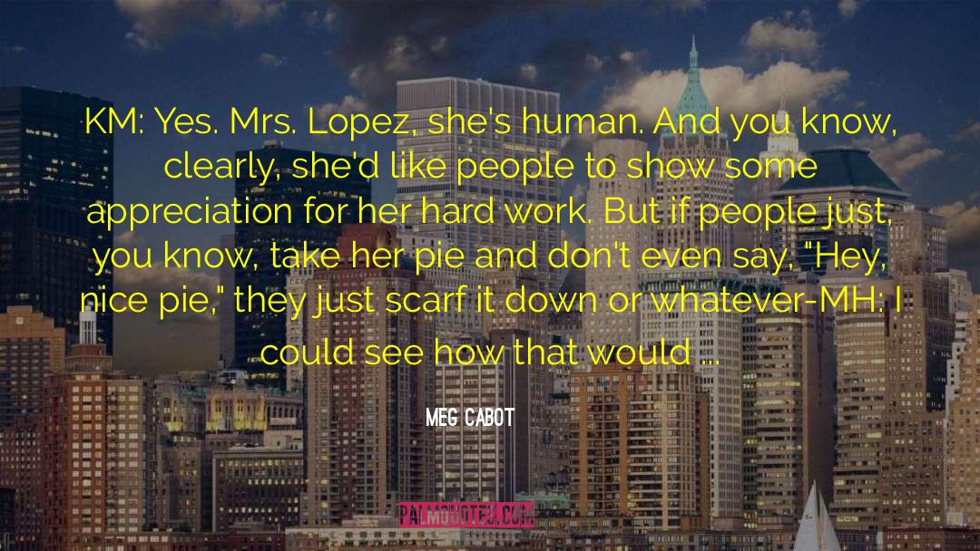 From Forthcoming Work The Place quotes by Meg Cabot