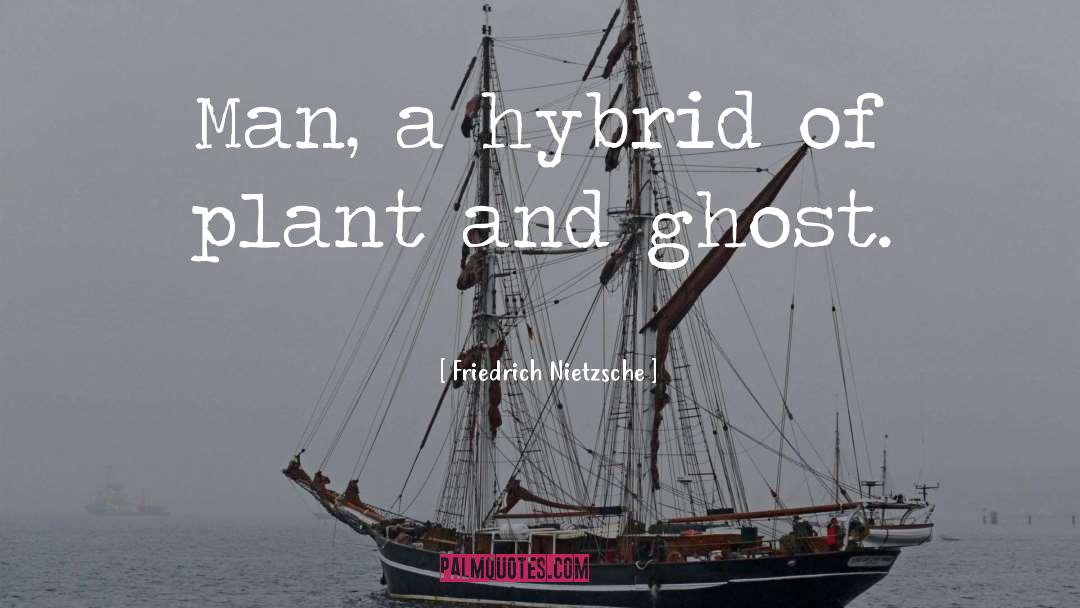From Ghost quotes by Friedrich Nietzsche