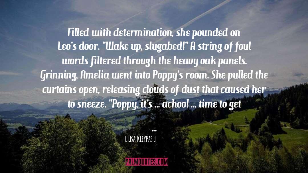 From Morning Yet On Creation Day quotes by Lisa Kleypas