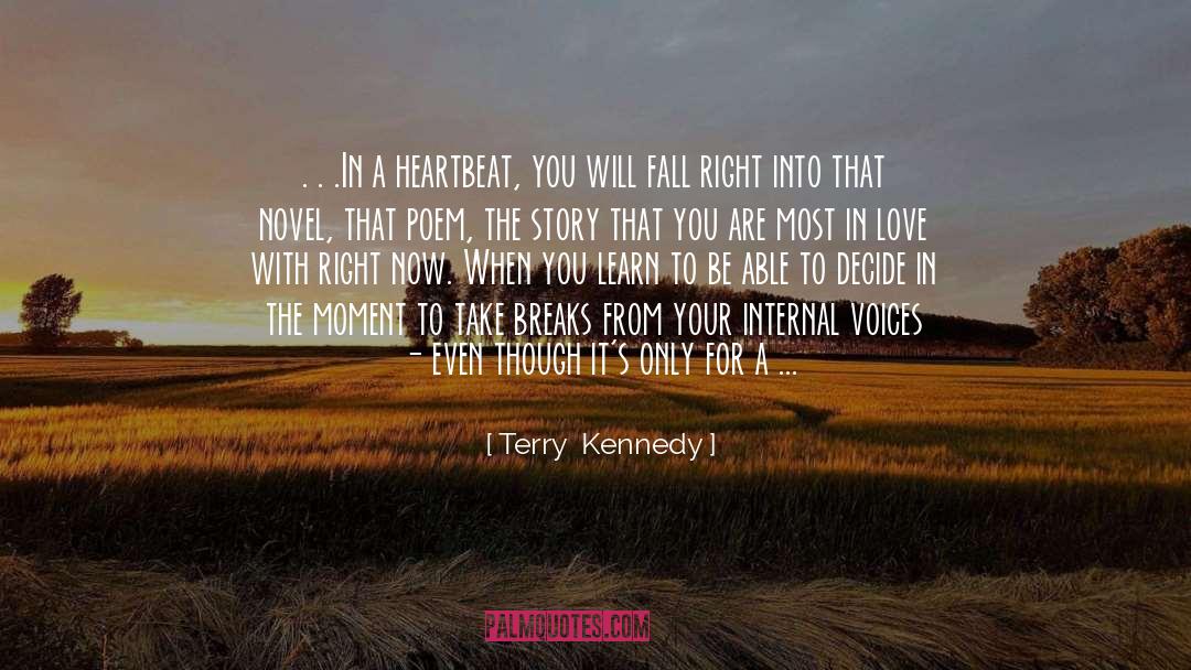 From My Poem Perpetual Heart quotes by Terry  Kennedy