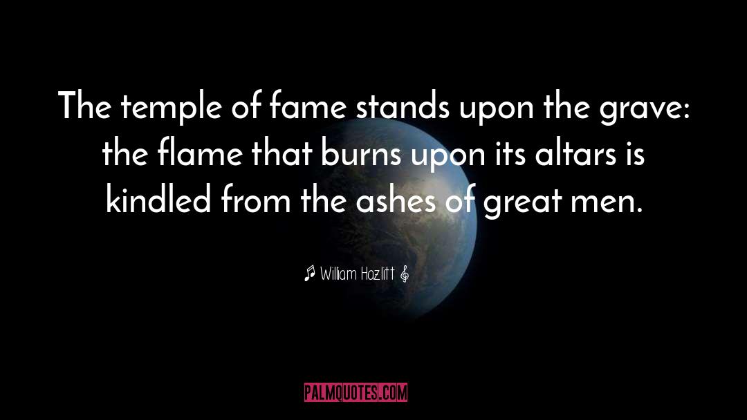 From The Ashes quotes by William Hazlitt