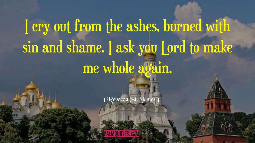 From The Ashes quotes by Rebecca St. James