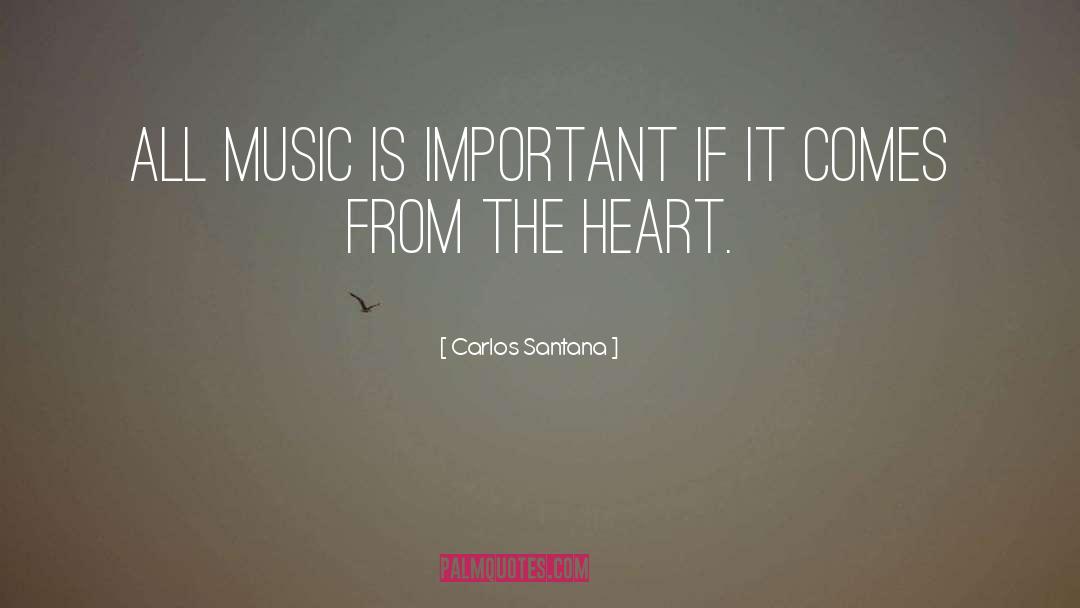 From The Heart quotes by Carlos Santana