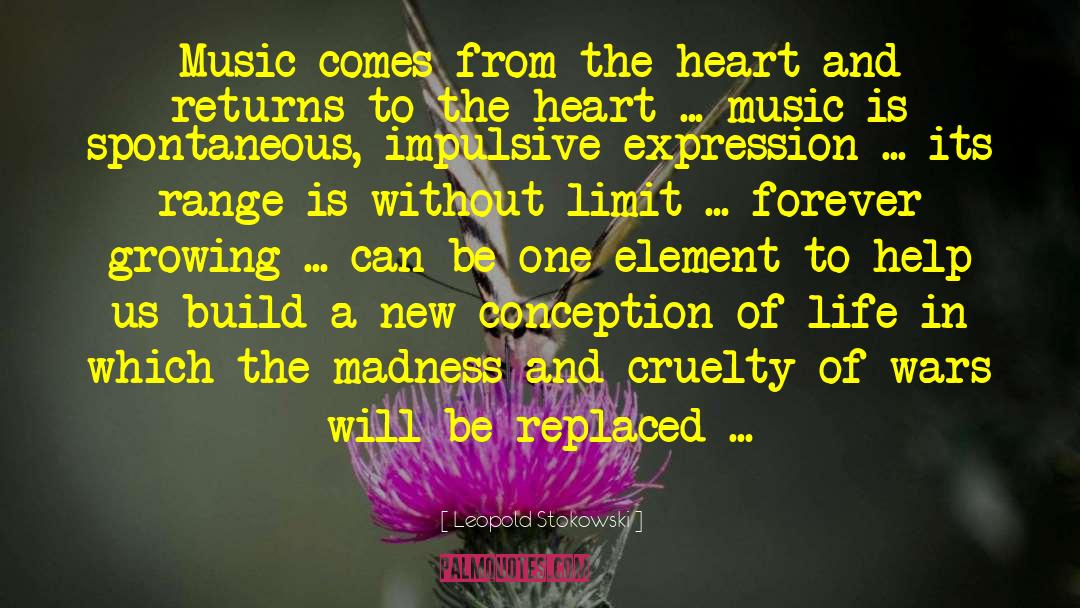 From The Heart quotes by Leopold Stokowski