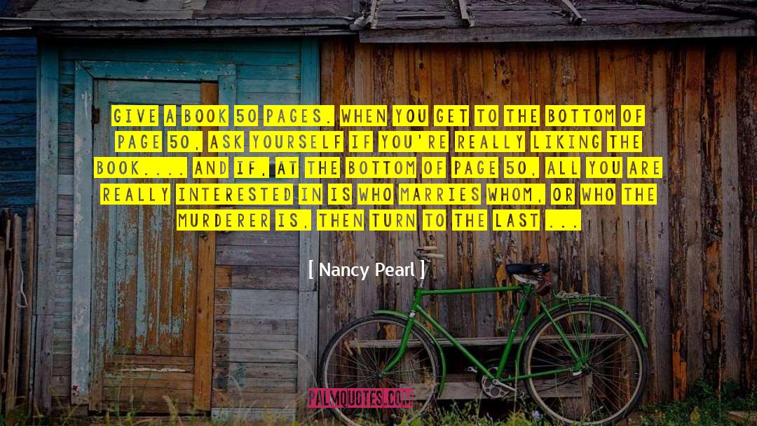 From The Last Page Of Savvy quotes by Nancy Pearl