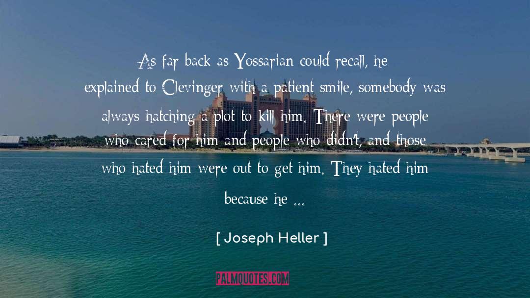 From Ulysses quotes by Joseph Heller