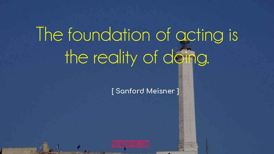 Fronheiser Foundation quotes by Sanford Meisner