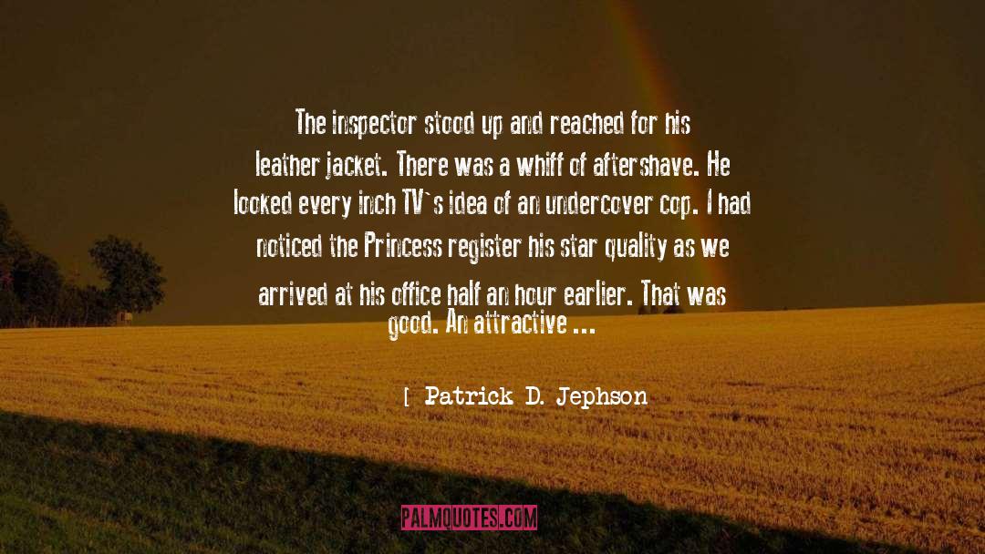 Front Office quotes by Patrick D. Jephson