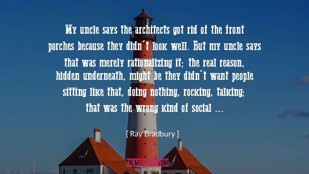 Front Porches quotes by Ray Bradbury