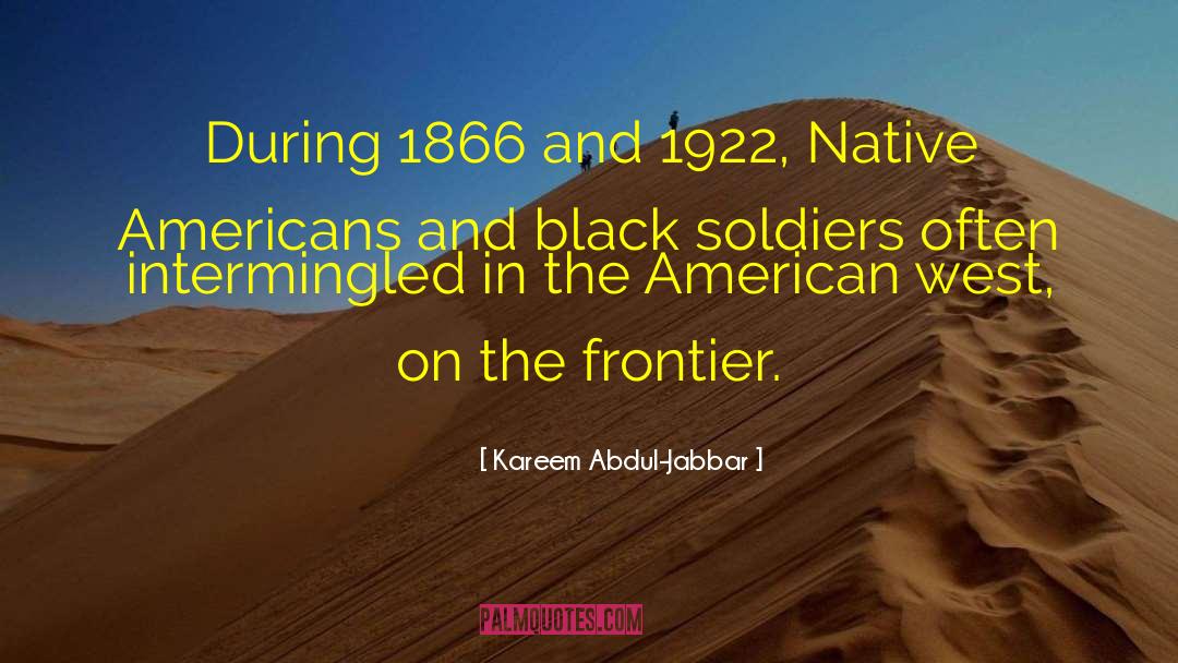 Frontier quotes by Kareem Abdul-Jabbar