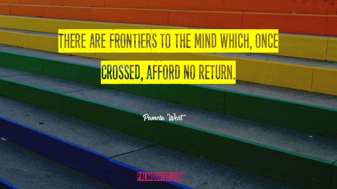 Frontiers quotes by Pamela West