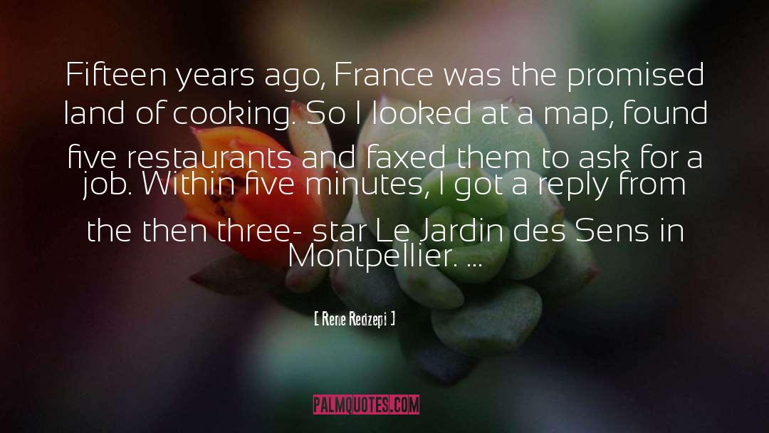Frontignan Montpellier quotes by Rene Redzepi