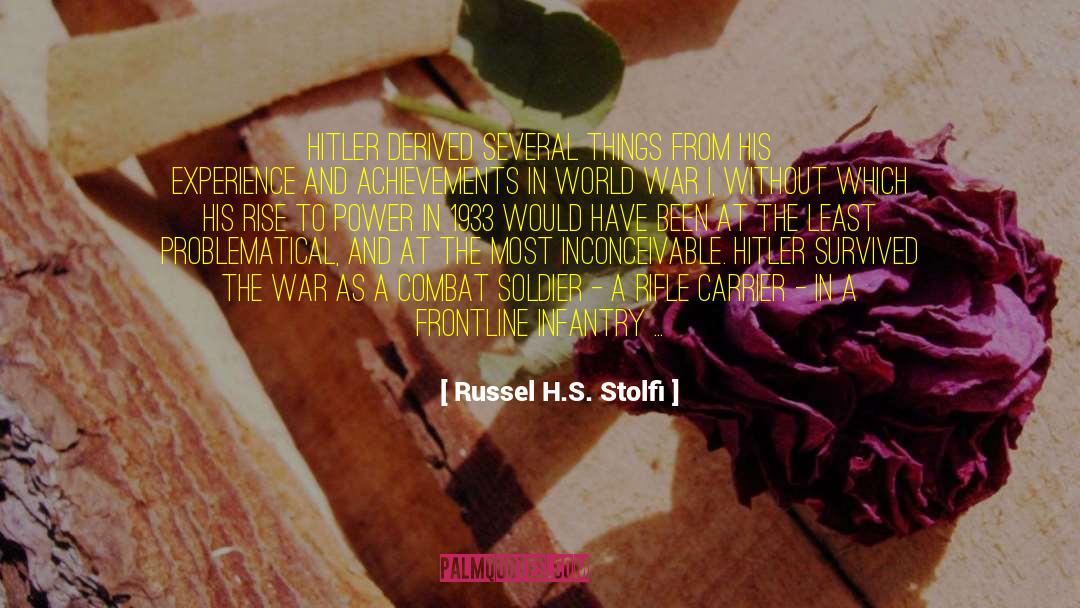 Frontline quotes by Russel H.S. Stolfi