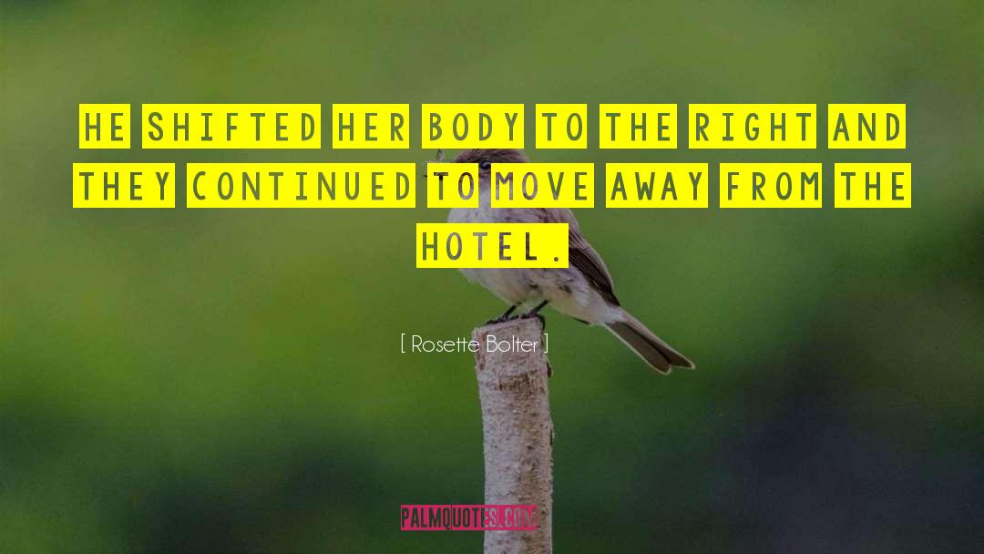 Frood Hotel quotes by Rosette Bolter