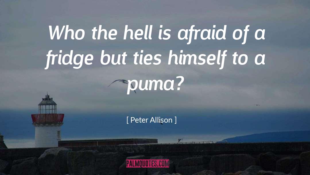 Froward Puma quotes by Peter Allison