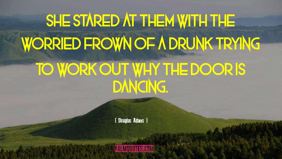 Frown quotes by Douglas Adams