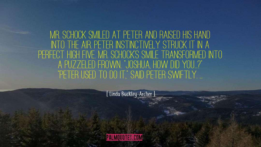 Frown quotes by Linda Buckley-Archer