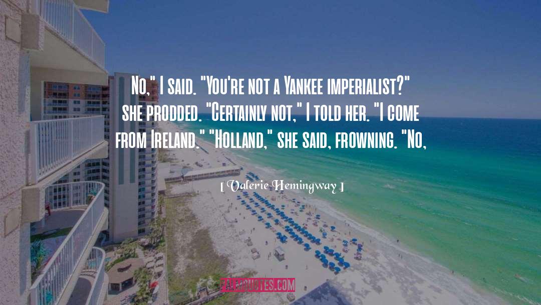 Frowning quotes by Valerie Hemingway