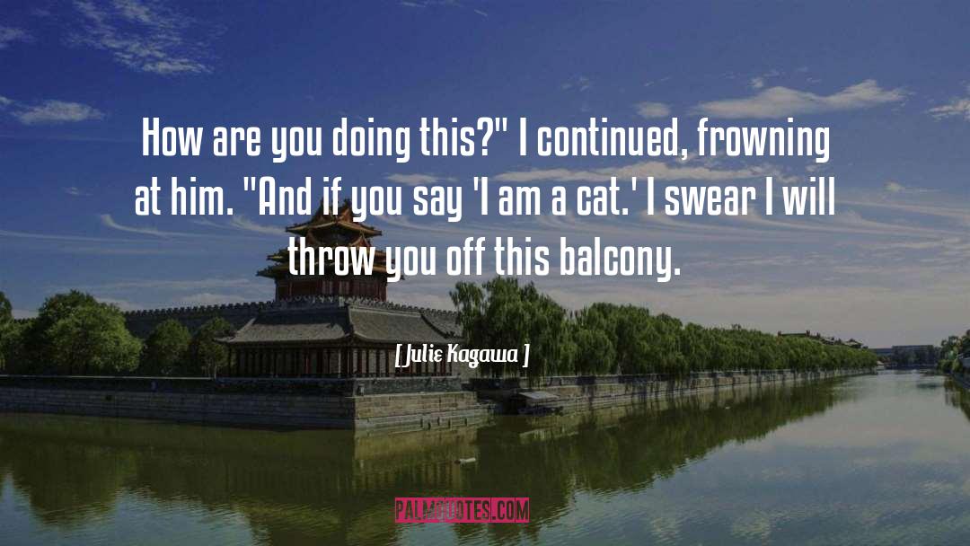 Frowning quotes by Julie Kagawa