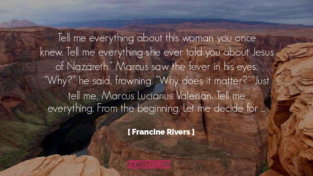 Frowning quotes by Francine Rivers