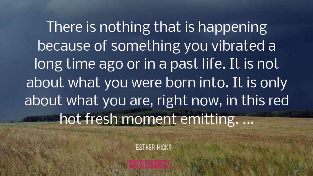 Frozen In Time quotes by Esther Hicks