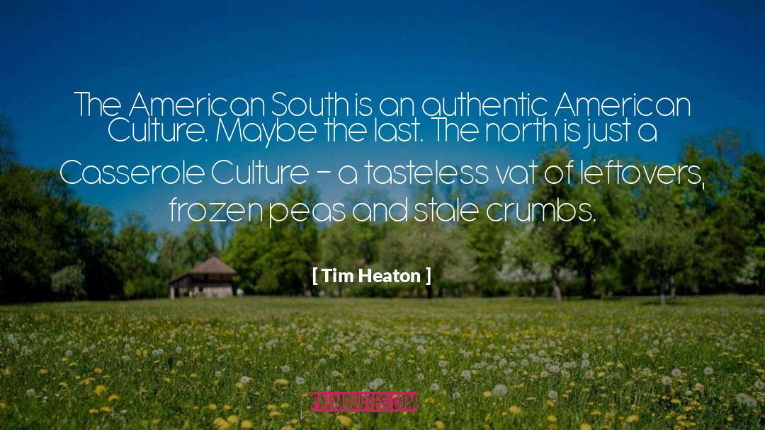 Frozen Peas quotes by Tim Heaton