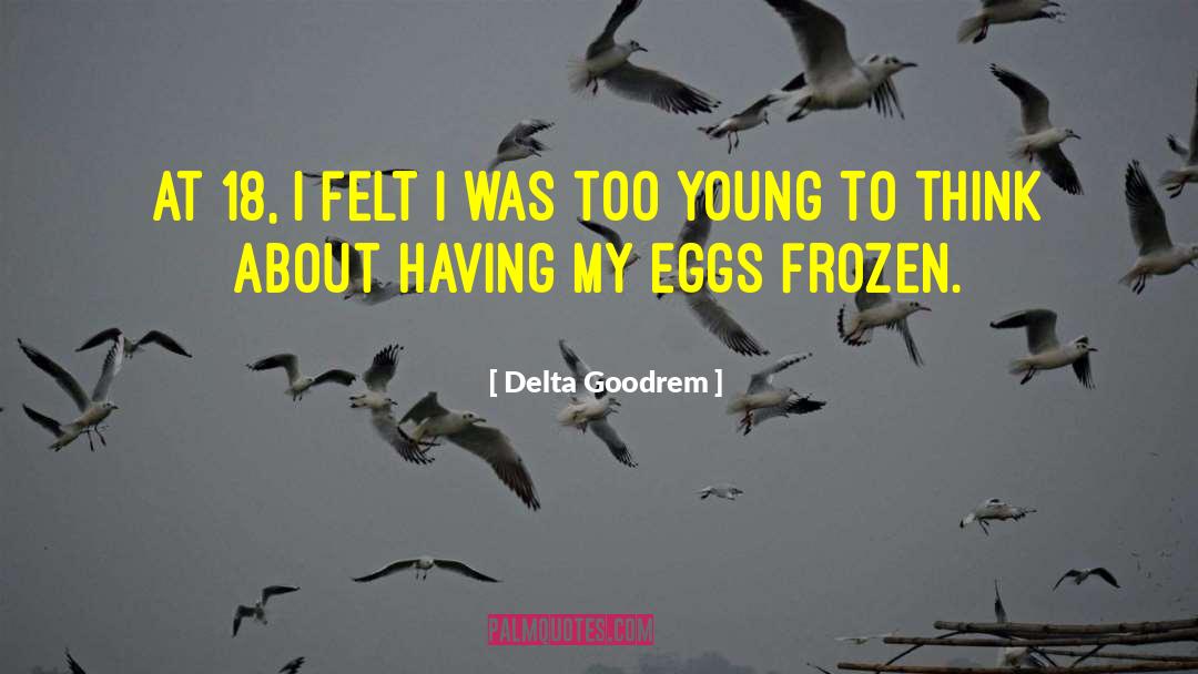 Frozen Tides quotes by Delta Goodrem