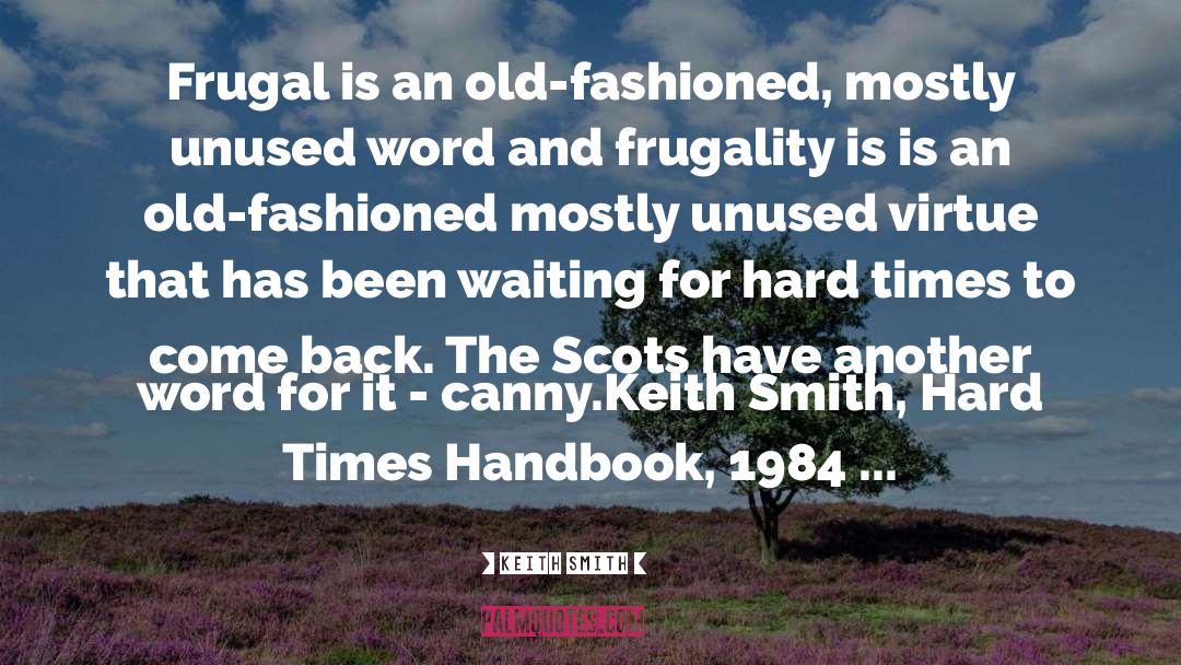 Frugal quotes by Keith Smith