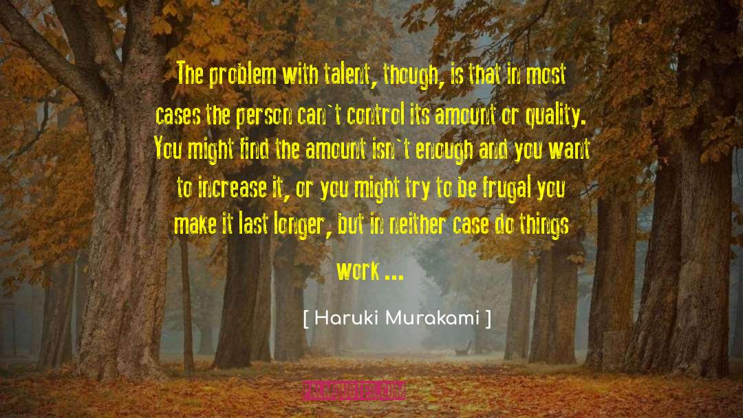 Frugal quotes by Haruki Murakami