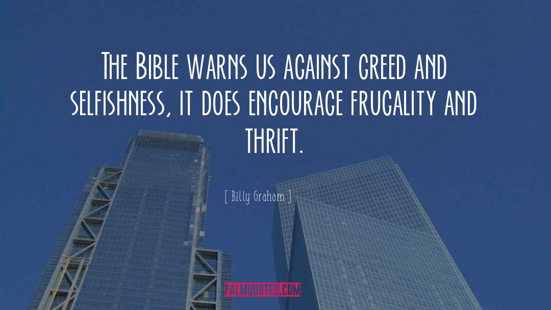 Frugality quotes by Billy Graham