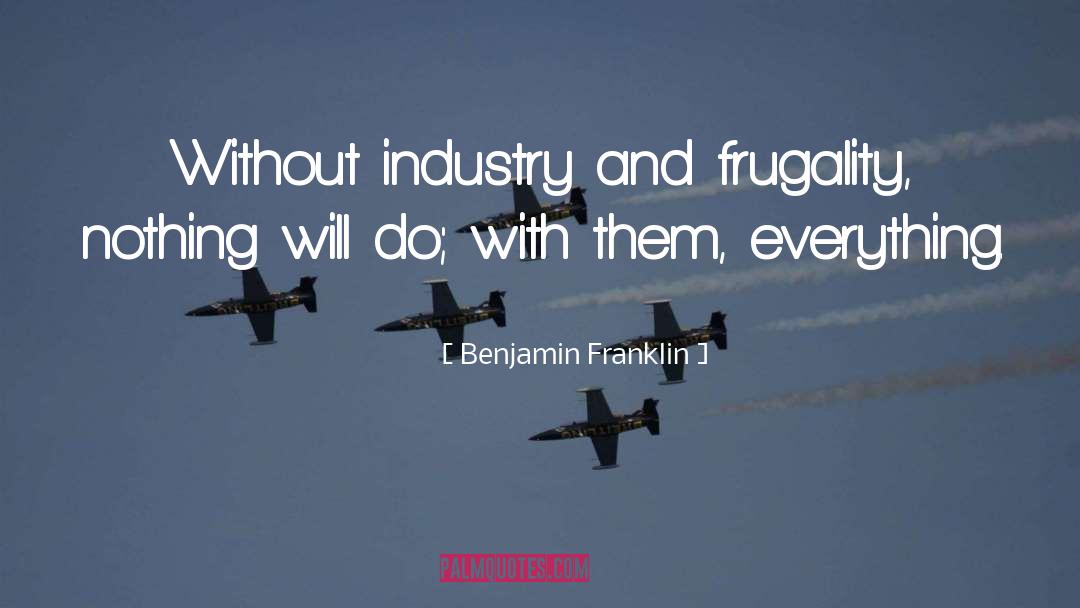 Frugality quotes by Benjamin Franklin