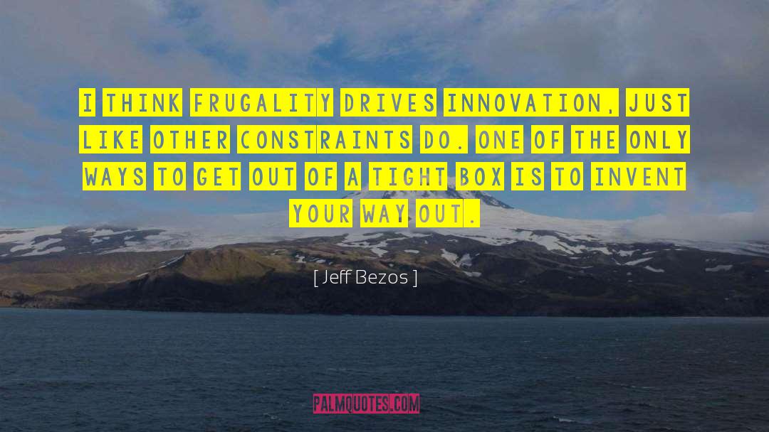 Frugality quotes by Jeff Bezos