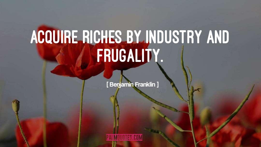 Frugality quotes by Benjamin Franklin