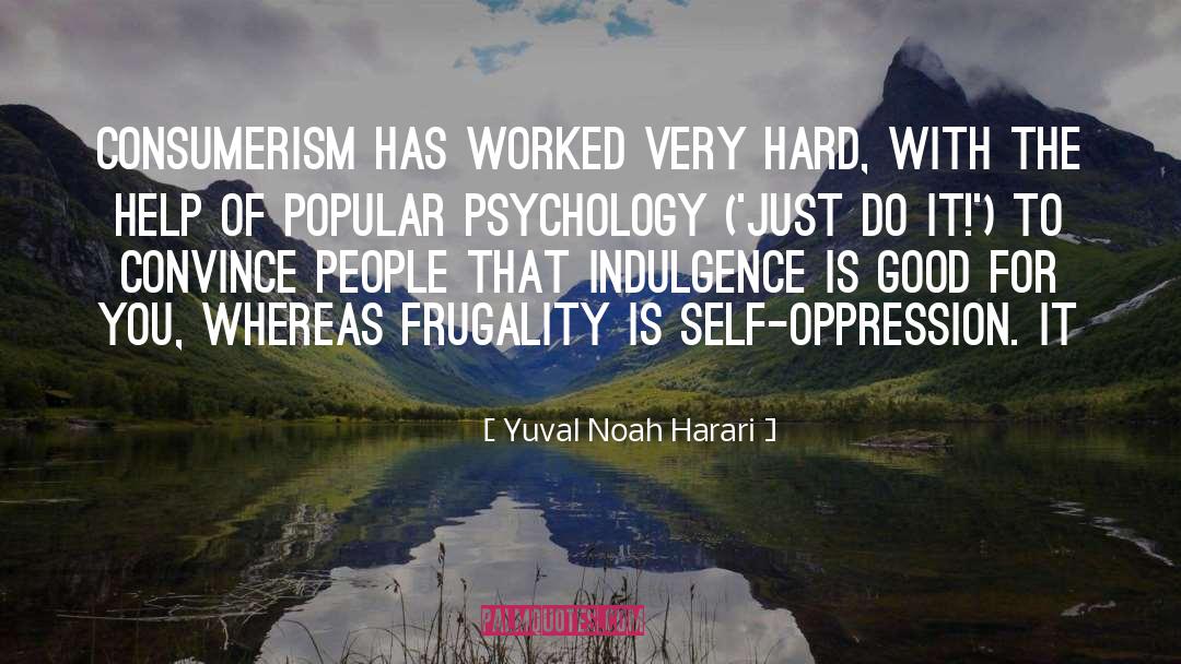 Frugality quotes by Yuval Noah Harari