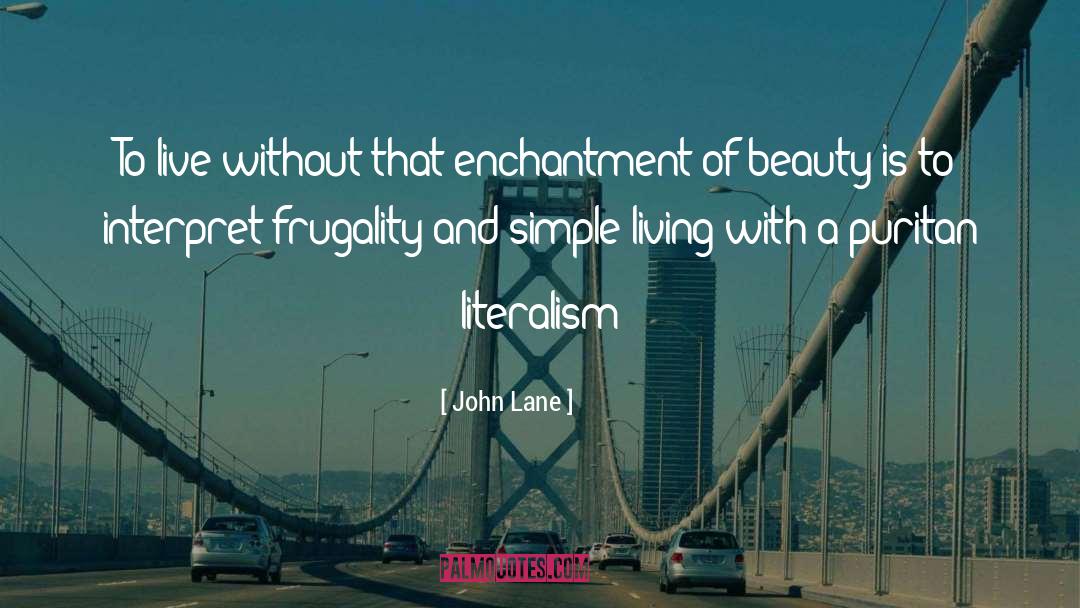 Frugality quotes by John Lane