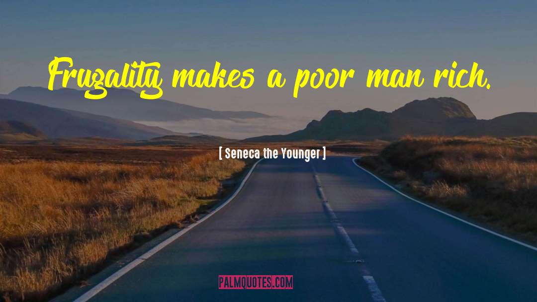 Frugality quotes by Seneca The Younger